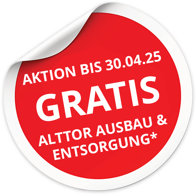 AKTION BIS 30.04.2025: Gratis Alttor Ausbau & umweltgerechte Entsorgung